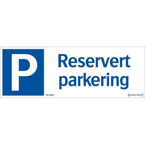Parkeringsskilt - Reserveret parkering